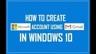 HOW TO CREATE MICROSOFT ACCOUNT