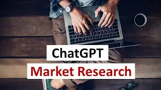 How to use ChatGPT for market research during consulting projects