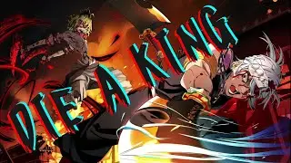 Demon Slayer [AMV] - Die A King