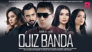 Ojiz banda (o'zbek film) | Ожиз банда (узбекфильм) 2020 