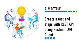 Create a test and steps with REST API using Postman API Client