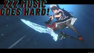 ZZZ has NO RIGHT to go this hard!