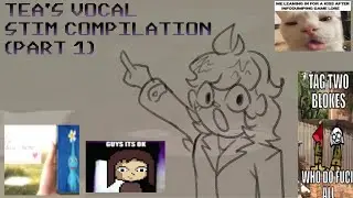 (VOLUME WARNING) Tea's Vocal Stim Compilation (Part 1)