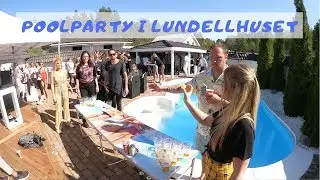 POOLPARTY I LUNDELLHUSET! ★  |  VLOGG