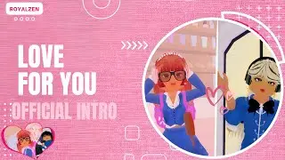 Love For You Official Intro (Royalty Kingdom 2 series! ) -Roblox #Series