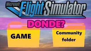 MF2020 @ Donde están la Community Folder y el Juego