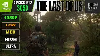 RTX 3050 | THE LAST OF US PART 1 Benchmark | 1080P | Low | Med | High | Ultra | DLSS