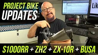 Project Updates - S1000RR, ZH2, Gen 1 Busa with ZX-10R NEW Products