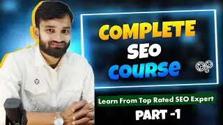 COMPLETE SEO FULL COURSE 2025 (এসইও ফুল কোর্স)  | BASIC TO ADVANCED SEO COURSE | 1ST CLASS