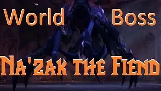 Wow Legion - World boss - Na'zak the Fiend - (Location + kill)