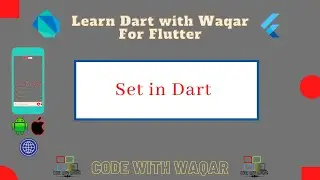 39. Learn Dart with Waqar: Set in Dart