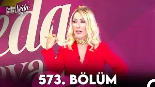 Sabahın Sultanı Seda Sayan 573. Bölüm (18 Mart 2024)