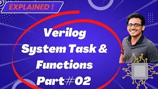 Verilog HDL Crash Course | Verilog System Tasks & Functions #02 | Module #16 | @vlsiexcellence