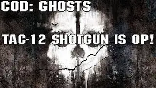 COD: Ghosts | Tac-12 shotgun is OP!