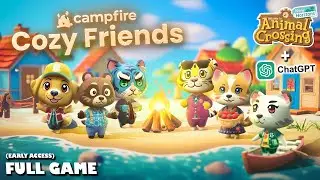 Campfire: Cozy Friends | Animal Crossing Meets ChatGPT (PC Early Access Longplay, No Commentary)