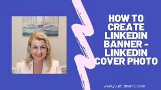 Create LinkedIn Banner - How to Create LinkedIn Cover Photo