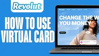 How To Use Revolut Virtual Card (2023)