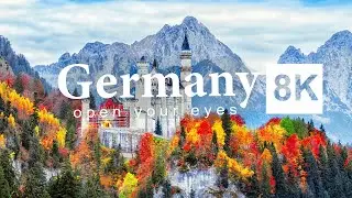 Germany in 8K ULTRA HD - Palaces And Castles with Nature