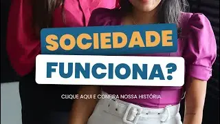 Vamos de sociedade?