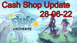 FlyFF Universe - Cash Shop Update 28-06-22