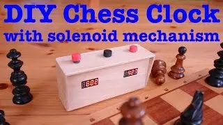 DIY Chess Clock with solenoid release