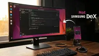 I Built a Better Samsung DeX — Works on ANY Android Phone
