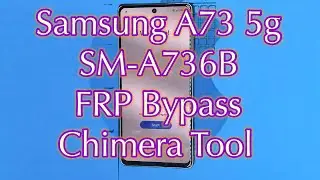 Samsung A73 5G FRP Bypass Chimera Tool  #gazi_mobile_service_center