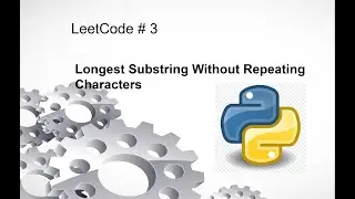 Dynamic Programming || Longest sub-string  || python || LeetCode # 3 || Interview Preparation