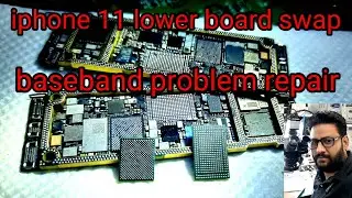 iphone 11 lower board swap / iphone 11 baseband problem repair