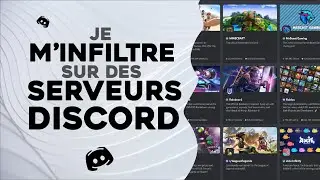 JE M'INFILTRE SUR DES SERVEURS DISCORD ! (il y a des gens pas cool...)