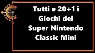 Tutti e 20+1 giochi del Super Nintendo Classic Mini in 3 minuti.