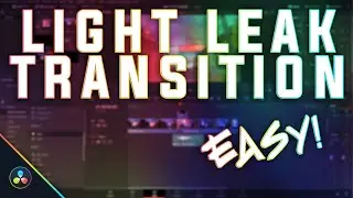 HOW TO DO LIGHT LEAK TRANSITIONS (QUICK & EASY!) | DAVINCI RESOLVE TUTORIAL