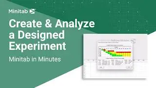 How to Create and Analyze a Designed Experiment in Minitab Statistical Software