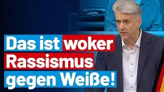 Deutsche Gesellschaft wird als strukturell rassistisch diffamiert! Dr. Marc Jongen - AfD Bundestag