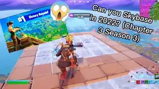 Is it Possible to Skybase in 2022!? 🤔 (Chapter 3 Season 3)