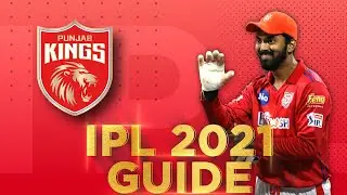 Punjab Kings: IPL 2021 Guide