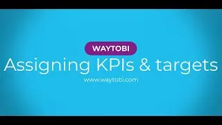 Assigning KPIs and targets