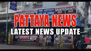 Latest Pattaya NEWS - 9th September 2024 - What’s going on in Pattaya?