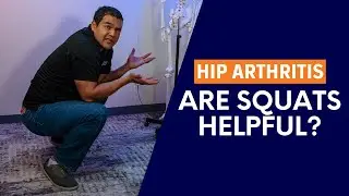 Can Squats Help Heal Painful Hip Arthritis?