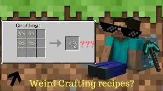 Minecraft | Weird Crafting Recipes?