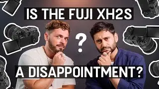 Is The Fuji XH2s A Disappointment? 🤔
