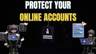 Cybersecurity Awareness: Protect your ONLINE ACCOUNTS