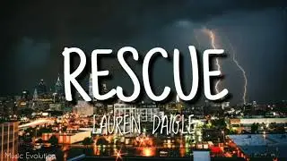 Lauren Daigle - Rescue (Lyrics Video)