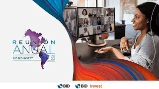 🔴 Reunión Anual de las Asambleas de Gobernadores del BID y BID Invest