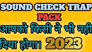 Sound Check Trap Loops Pack ।। Hard Vibration Dj Sounds Check ।। 2023 New Trap Pack ।। GP FLM