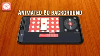 How To Make Animated 2D Background In KineMaster