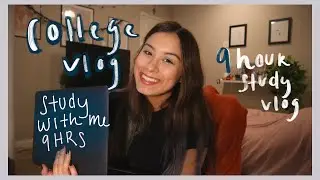 9 hour study vlog, junior in college + digital media student