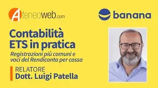 Contabilità ETS in pratica - Registrazioni più comuni e voci del Rendiconto per cassa.