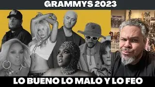 GRAMMYS 2023 | LO BUENO LO MALO Y LO FEO :(