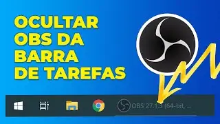 Como OCULTAR ícone do OBS da barra de tarefas no Windows